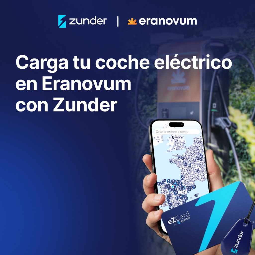 Con Zunder puedes cargar tu coche eléctrico en Eranovum